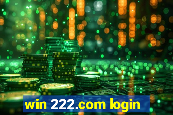 win 222.com login